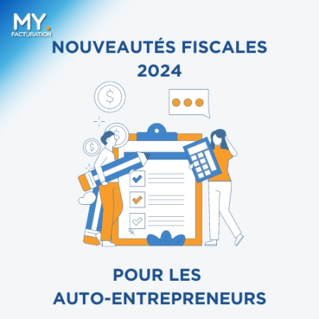 Les nouveautés administratives pour les auto-entrepreneurs en 2024