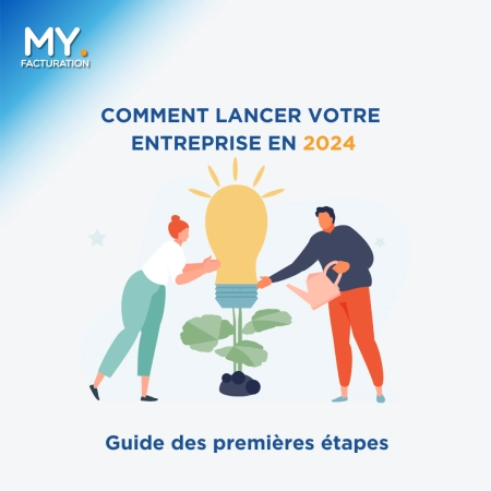 Comment lancer votre entreprise en 2024 : guide des premières étapes
