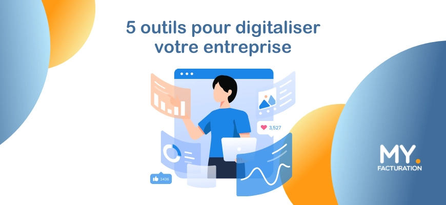 5 outils pour digitaliser la gestion de votre entreprise