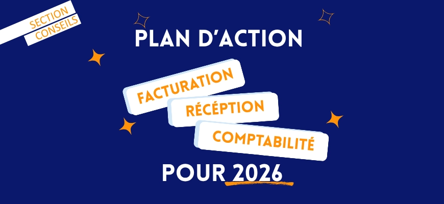 Plan d’action facturation + réception + comptabilité pour 2026