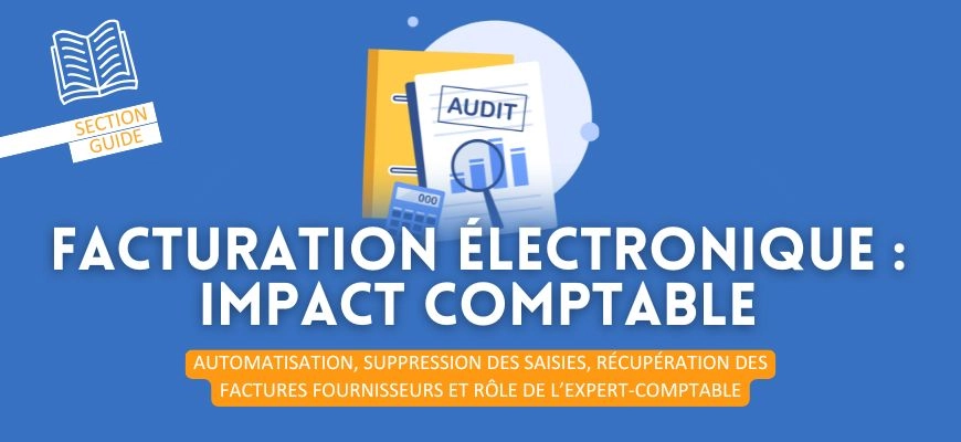 Facturation électronique : quels impacts pour la comptabilité ?
