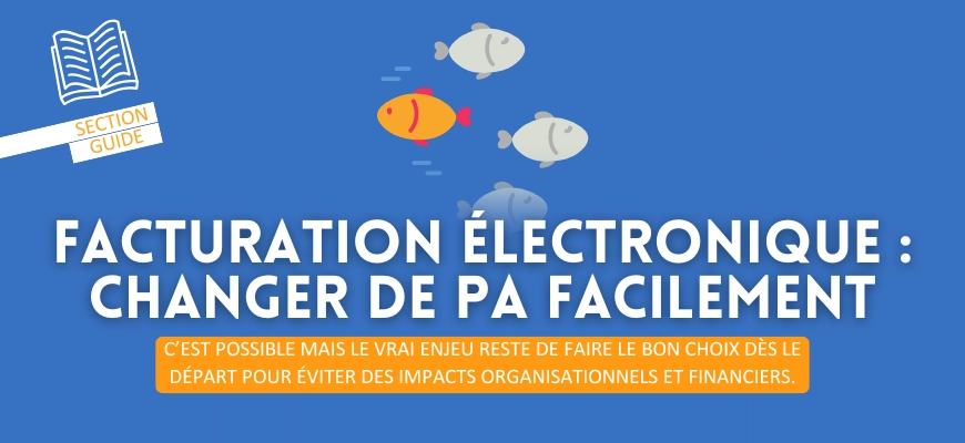 Facturation électronique : changer de plateforme, un enjeu stratégique pour les entreprises