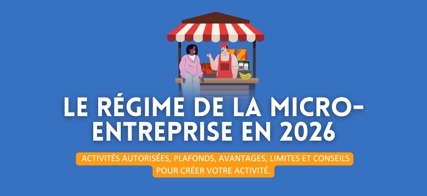 Comprendre le régime de la micro-entreprise en 2026