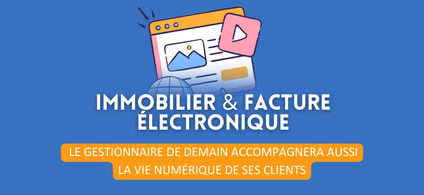 Immobilier : le gestionnaire de demain accompagnera aussi la vie numérique de ses clients