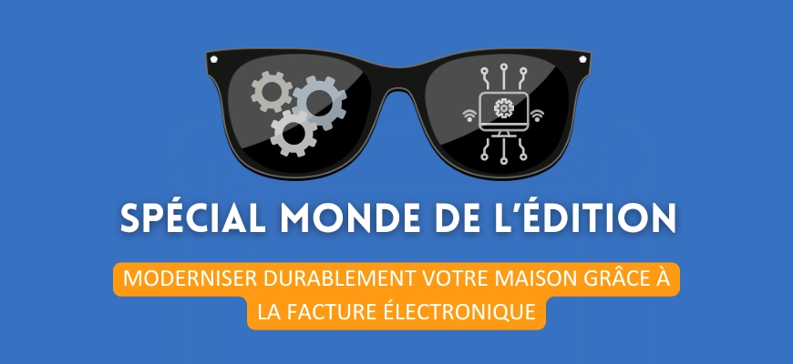 Édition : moderniser durablement votre maison grâce à la facture électronique