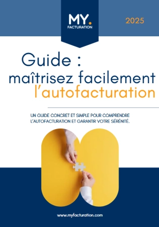 Guide : Maîtrisez facilement l’autofacturation